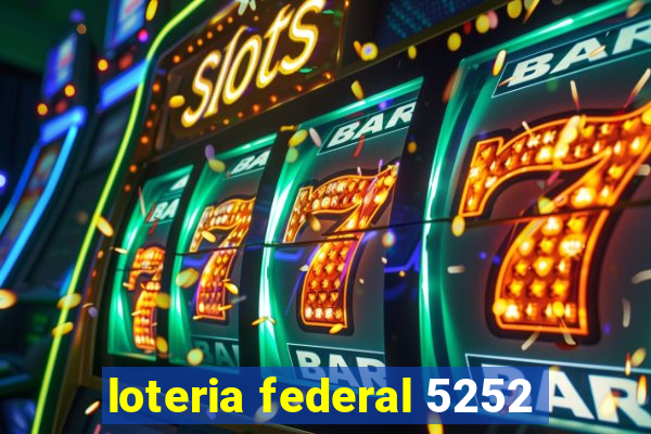 loteria federal 5252